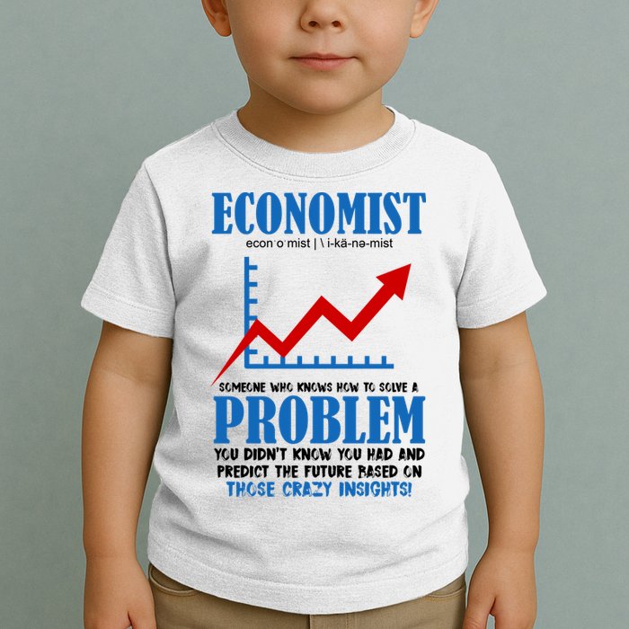 Economist Definition Funny Joke Toddler T-Shirt