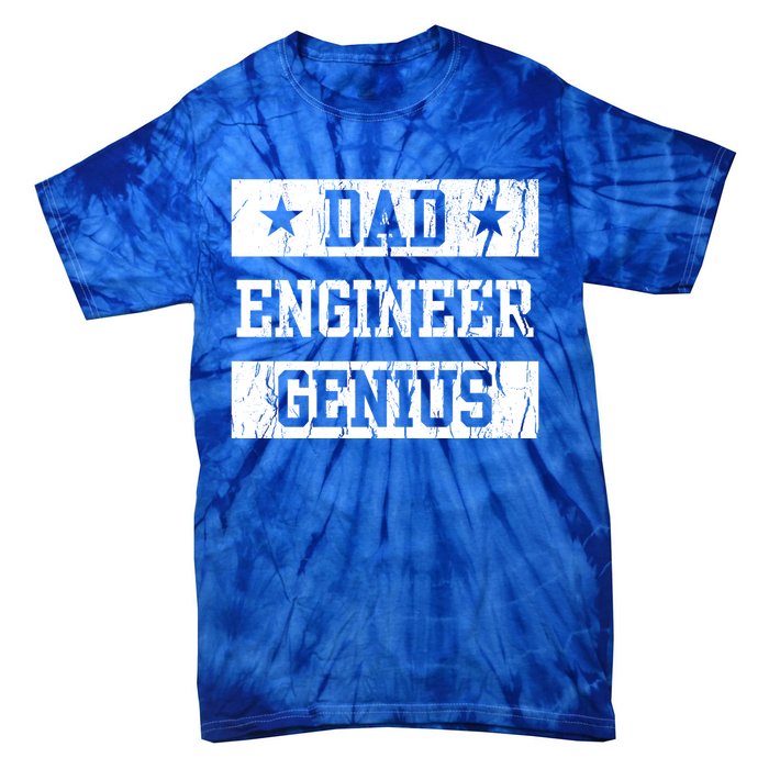 Engineer Dad Funny Fathers Day Engineering Papa Gift Tie-Dye T-Shirt