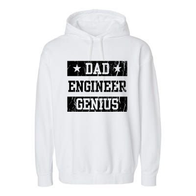 Engineer Dad Funny Fathers Day Engineering Papa Gift Garment-Dyed Fleece Hoodie