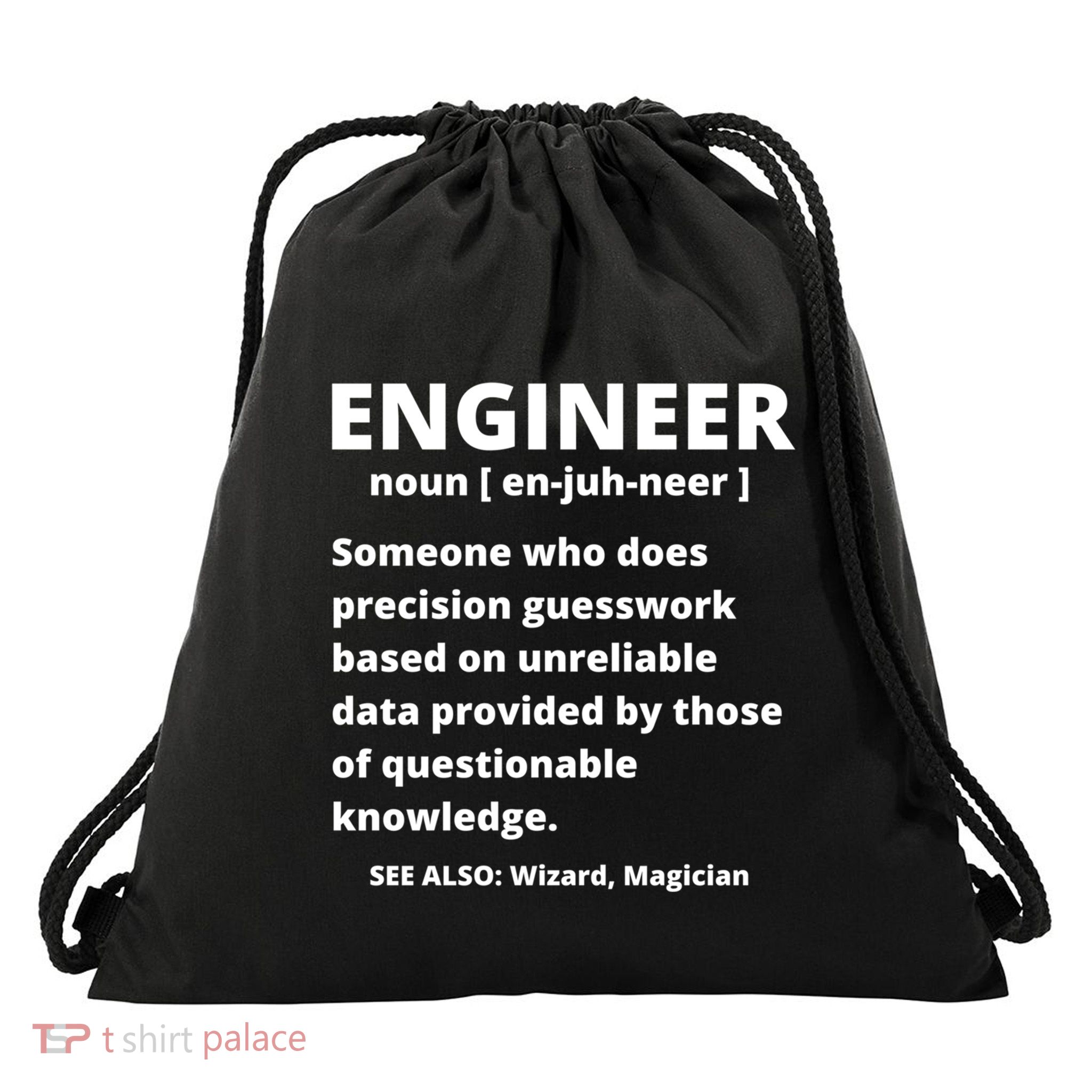 Engineer Definition Funny Sarcastic Engineering Gift Great Gift Drawstring Bag