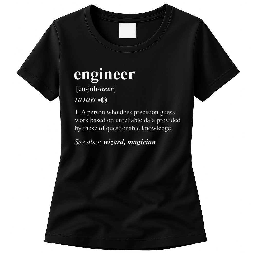 Engineer Definition Funny Engineering Mechanical Civil Womens T-Shirt