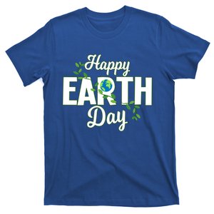 Earth Day Gift Happy Earth Day Be Kind To Our Home Gift Fun Design Funny Gift T-Shirt