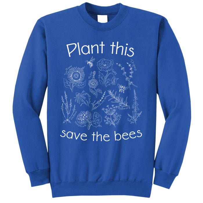 Earth Day Gardener Plant These Save The Bees Funny Gift Sweatshirt