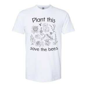 Earth Day Gardener Plant These Save The Bees Funny Gift Softstyle CVC T-Shirt