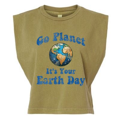 Earth Day Go Planet It's Your Earth Day Vintage Earth Day Garment-Dyed Women's Muscle Tee