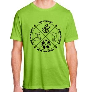 Earth Day Gift Save The Bees Plant More Trees Clean The Seas Gift Adult ChromaSoft Performance T-Shirt