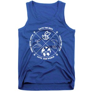 Earth Day Gift Save The Bees Plant More Trees Clean The Seas Gift Tank Top