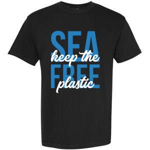 Earth Day Gift 'Keep The Sea Plastic Free' Save The Ocean Funny Gift Garment-Dyed Heavyweight T-Shirt