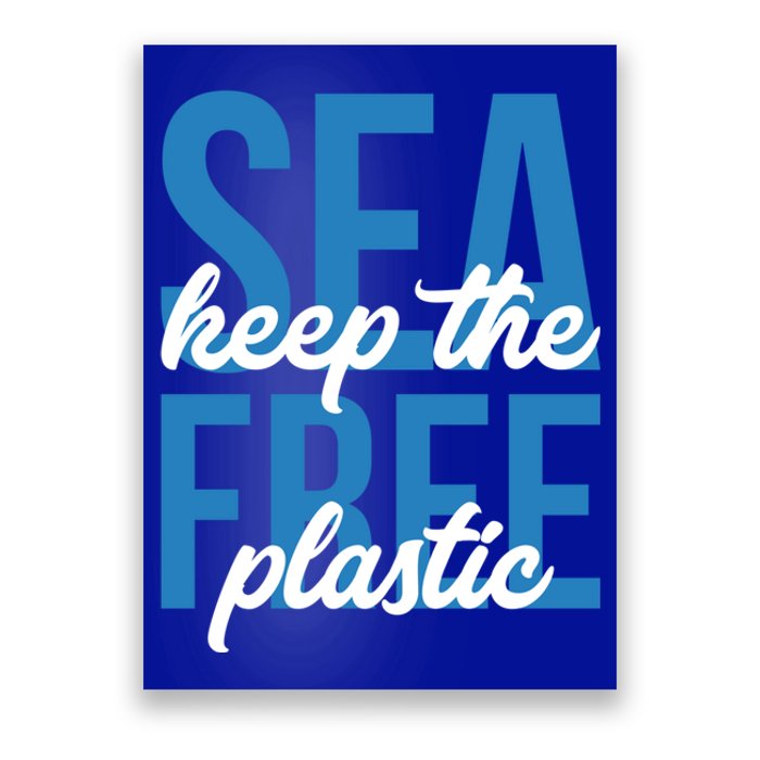 Earth Day Gift 'Keep The Sea Plastic Free' Save The Ocean Funny Gift Poster