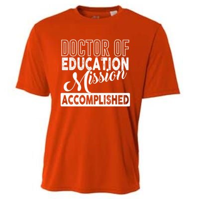 Ed D Graduation Day Doctor Of Education Mission Accomplished Gift Cooling Performance Crew T-Shirt