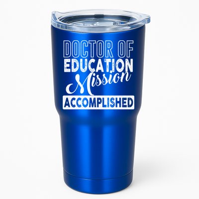 Ed D Graduation Day Doctor Of Education Mission Accomplished Gift Tumbler