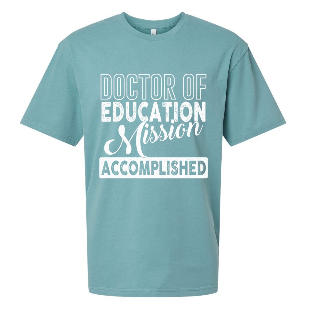 Ed D Graduation Day Doctor Of Education Mission Accomplished Gift Sueded Cloud Jersey T-Shirt