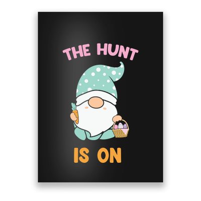 Easter Day Gift The Hunt Is On Easter Gnome Basket Egg Poster