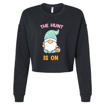 Easter Day Gift The Hunt Is On Easter Gnome Basket Egg Cropped Pullover Crew