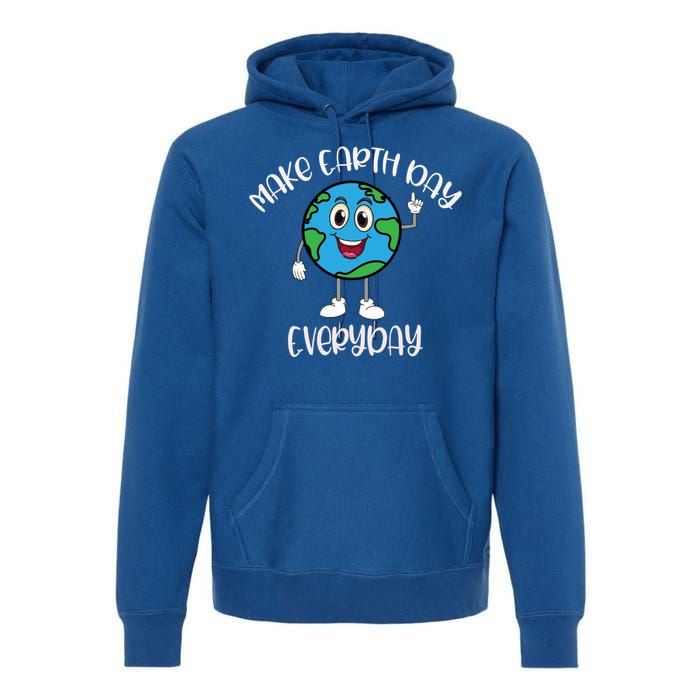 Earth Day Global Warming Make Earth Day Everyday Gift Premium Hoodie