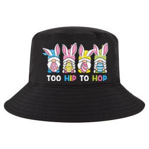 Easter Day Gift Too Hip To Hop Funny Easter Gnomes Cool Comfort Performance Bucket Hat