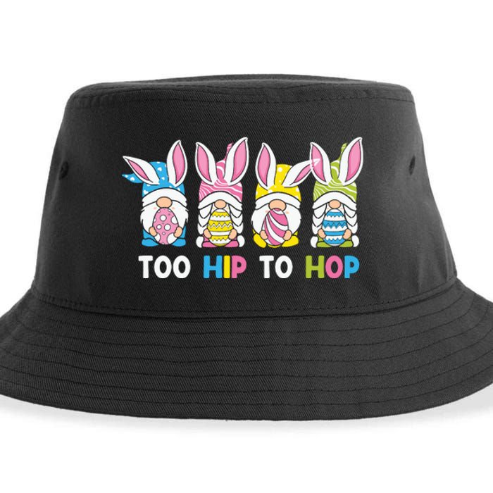 Easter Day Gift Too Hip To Hop Funny Easter Gnomes Sustainable Bucket Hat