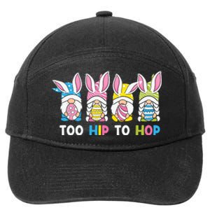 Easter Day Gift Too Hip To Hop Funny Easter Gnomes 7-Panel Snapback Hat