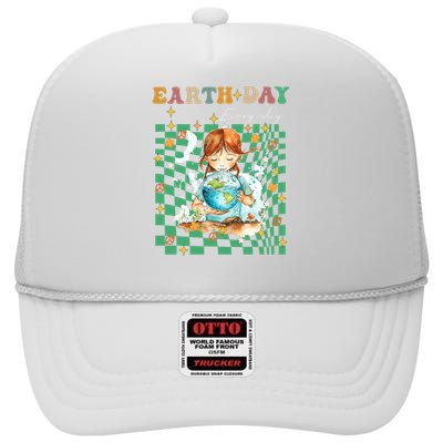 Earth Day Go Planet ItS Your Earth Day Groovy High Crown Mesh Back Trucker Hat