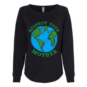 Earth Day Gifts Respect Your Mother Nature Lover Tee Womens California Wash Sweatshirt