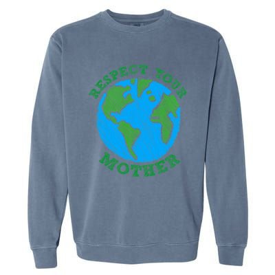 Earth Day Gifts Respect Your Mother Nature Lover Tee Garment-Dyed Sweatshirt