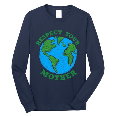 Earth Day Gifts Respect Your Mother Nature Lover Tee Long Sleeve Shirt