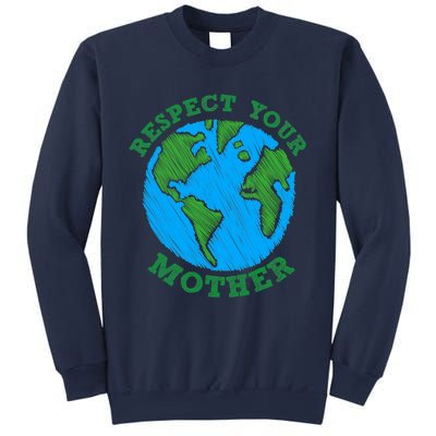 Earth Day Gifts Respect Your Mother Nature Lover Tee Sweatshirt