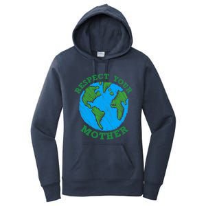 Earth Day Gifts Respect Your Mother Nature Lover Tee Women's Pullover Hoodie