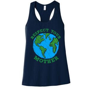 Earth Day Gifts Respect Your Mother Nature Lover Tee Women's Racerback Tank