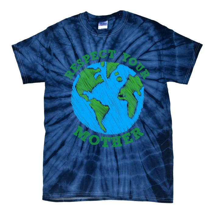 Earth Day Gifts Respect Your Mother Nature Lover Tee Tie-Dye T-Shirt