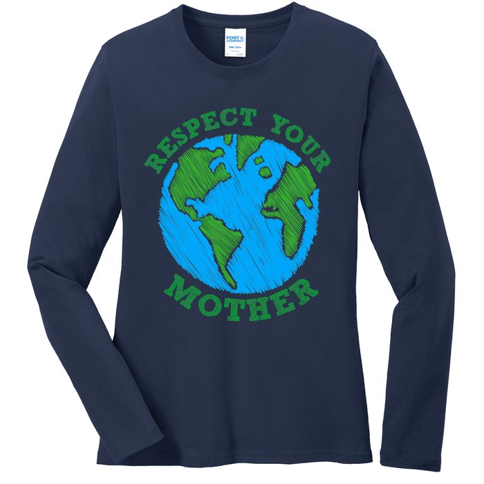 Earth Day Gifts Respect Your Mother Nature Lover Tee Ladies Long Sleeve Shirt