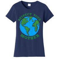 Earth Day Gifts Respect Your Mother Nature Lover Tee Women's T-Shirt