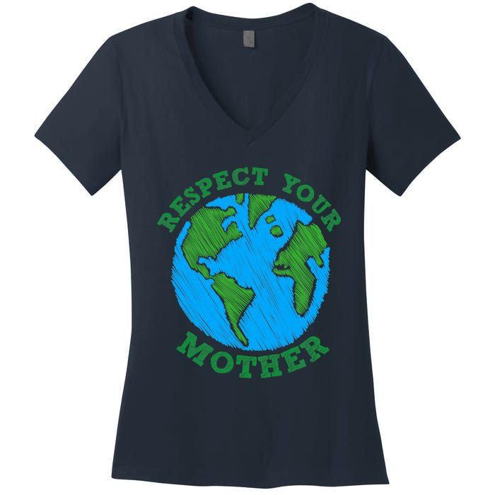 Earth Day Gifts Respect Your Mother Nature Lover Tee Women's V-Neck T-Shirt