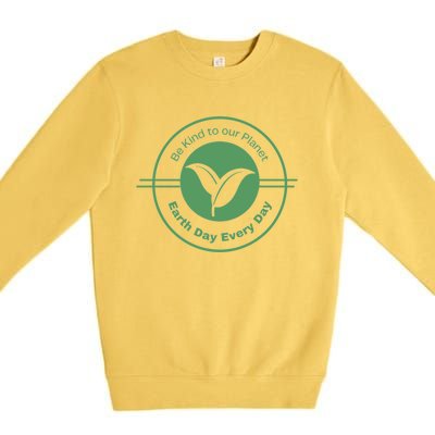 Earth Day Greener Earth Be Kind To Our Planet Eco Friendly Great Gift Premium Crewneck Sweatshirt