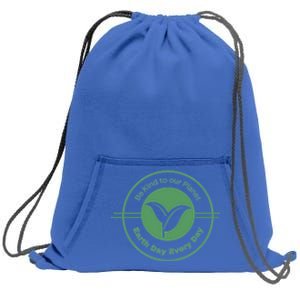 Earth Day Greener Earth Be Kind To Our Planet Eco Friendly Great Gift Sweatshirt Cinch Pack Bag