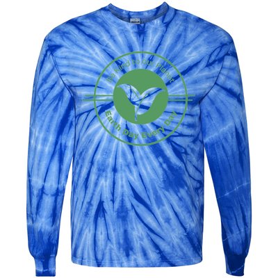 Earth Day Greener Earth Be Kind To Our Planet Eco Friendly Great Gift Tie-Dye Long Sleeve Shirt