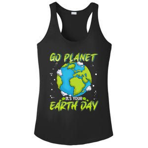 Earth Day Go Planet Its Your Earth Day Ladies PosiCharge Competitor Racerback Tank