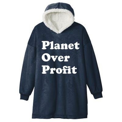 Earth Day Gift Planet Over Profit Gift Hooded Wearable Blanket