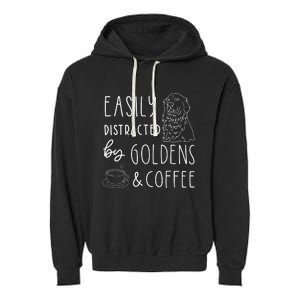 Easily Distracted Golden Retrievers & Coffee Dog Garment-Dyed Fleece Hoodie