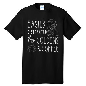 Easily Distracted Golden Retrievers & Coffee Dog Tall T-Shirt