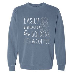 Easily Distracted Golden Retrievers & Coffee Dog Garment-Dyed Sweatshirt