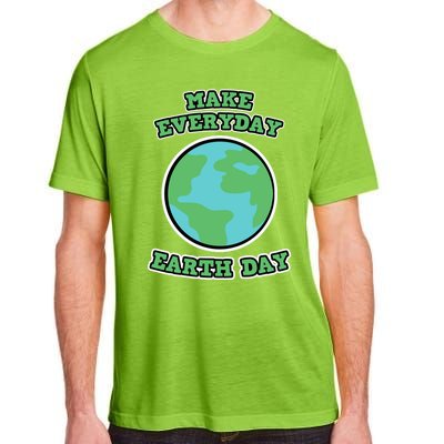 Earth Day Gift And Gift Make Everyday Earth Day Gift Adult ChromaSoft Performance T-Shirt