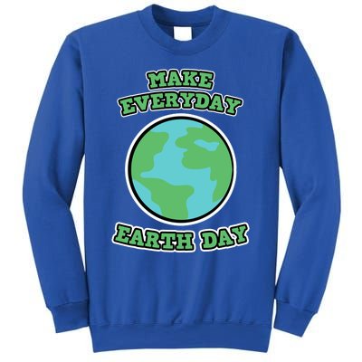 Earth Day Gift And Gift Make Everyday Earth Day Gift Sweatshirt