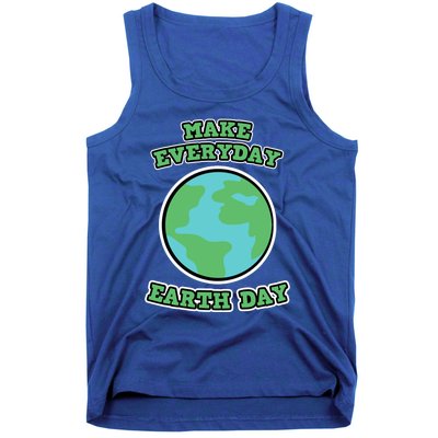 Earth Day Gift And Gift Make Everyday Earth Day Gift Tank Top