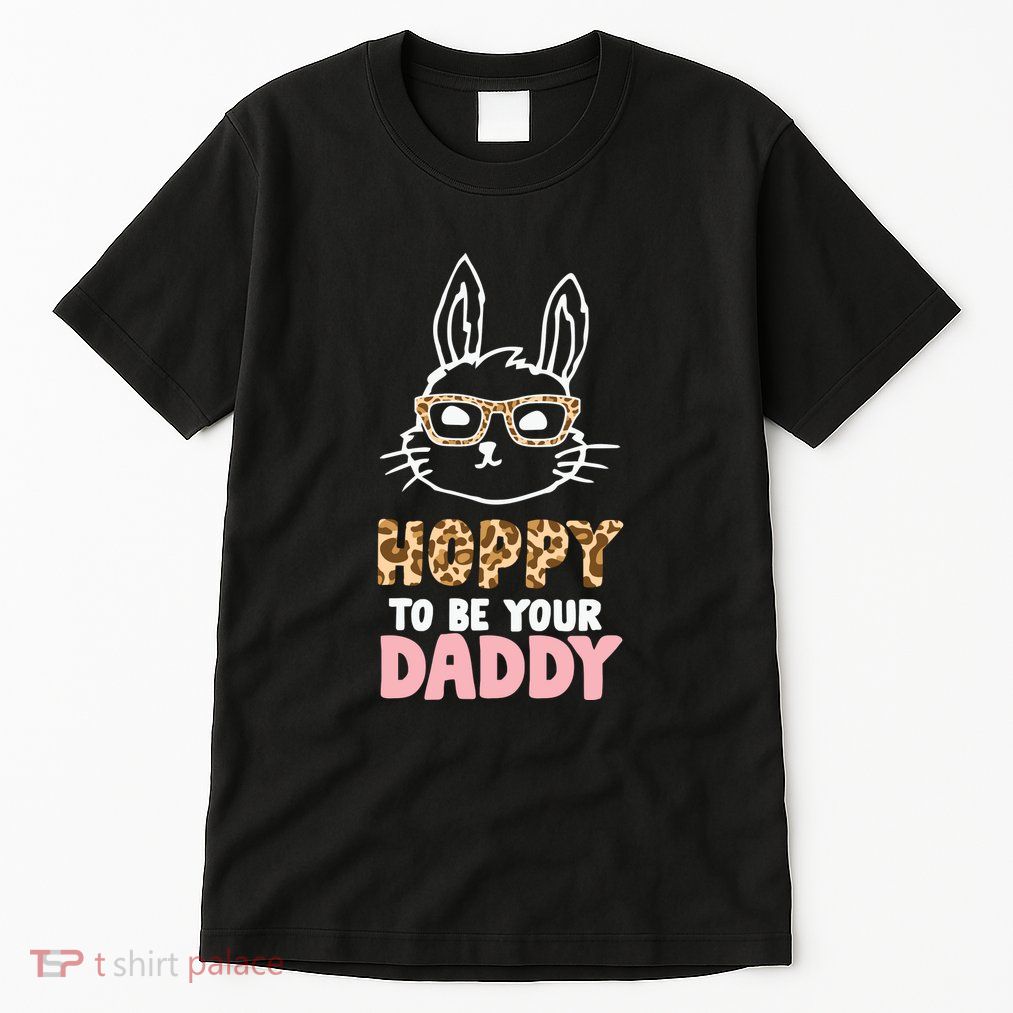 Easter Day Hoppy To Be Your Daddy Easter Dad Father's Day Tall T-Shirt