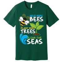 Earth Day Help More Bee Plant More Trees Clean The Seas Premium T-Shirt