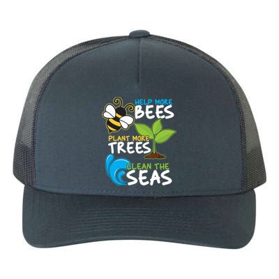 Earth Day Help More Bee Plant More Trees Clean The Seas Yupoong Adult 5-Panel Trucker Hat