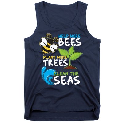 Earth Day Help More Bee Plant More Trees Clean The Seas Tank Top