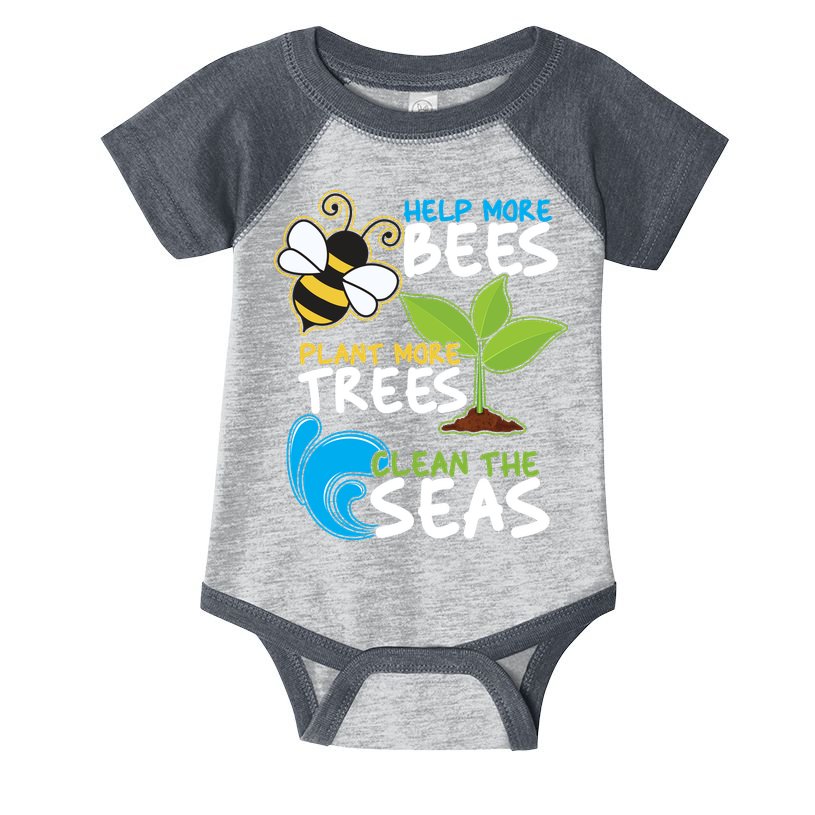Earth Day Help More Bee Plant More Trees Clean The Seas Infant Baby Jersey Bodysuit