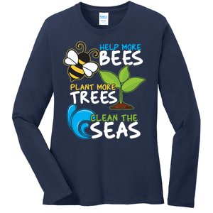 Earth Day Help More Bee Plant More Trees Clean The Seas Ladies Long Sleeve Shirt